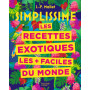 Simplissime Recettes exotiques les + faciles du monde, Hachette cuisine