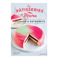 Les pâtisseries de Mama - Gâteaux et entremets, Marabout