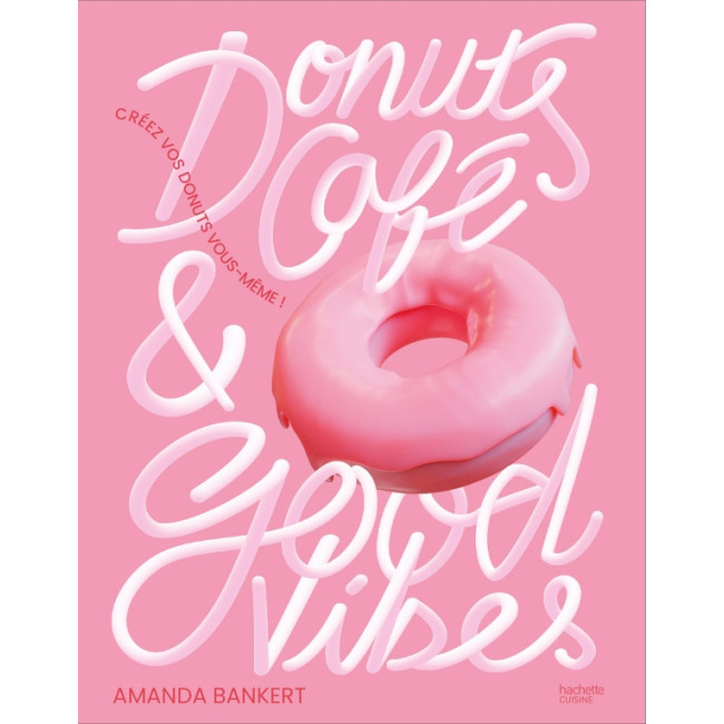 Donuts, Café & Good Vibes, Hachette