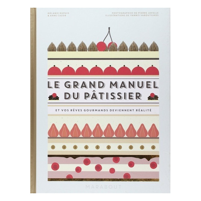 Le grand manuel du Pâtissier, Marabout