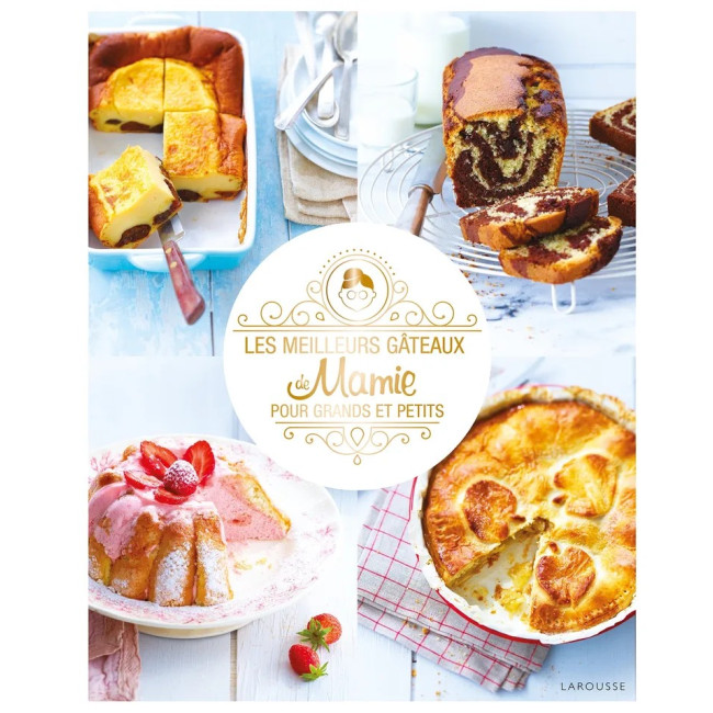 Les meilleurs gâteaux de mamie, Larousse